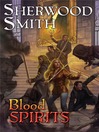 Blood Spirits (eBook): Coronets and Steel Series, Book 2